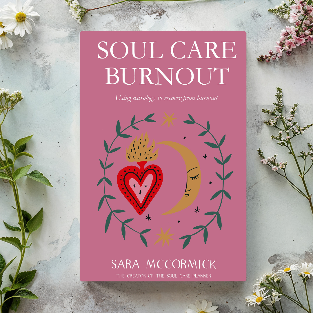 Soul Care Burnout: Using Astrology to Recover from Burnout
