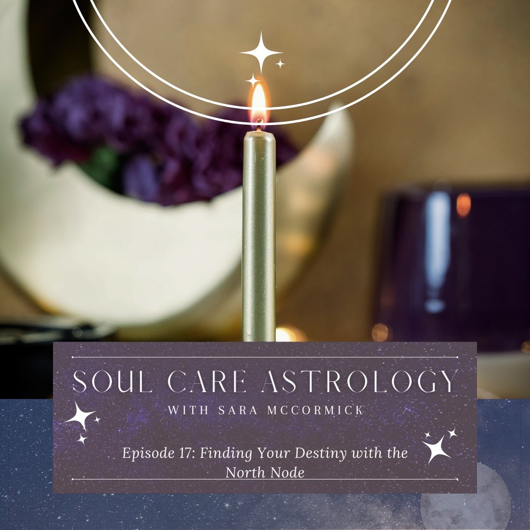 Episode 17: Finding Your Destiny with the North Node - Bella deLuna