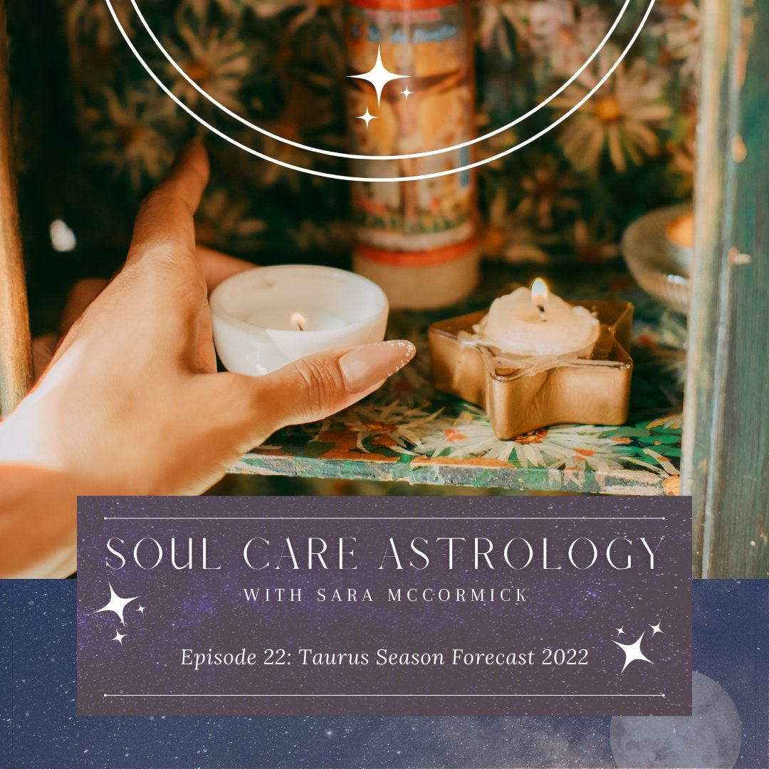 Episode 22: Taurus Season Forecast 2022 - Bella deLuna