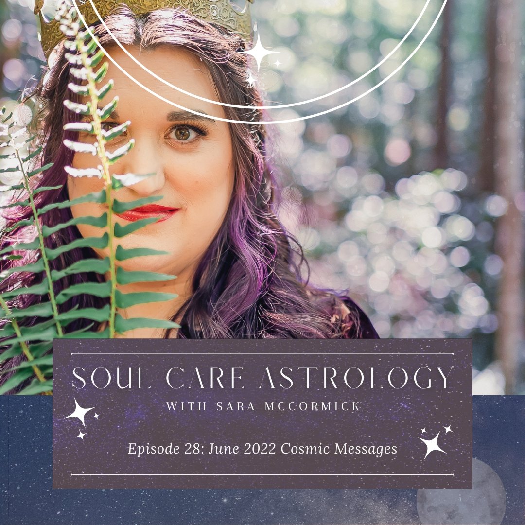 Episode 28: June Cosmic Messages - Bella deLuna