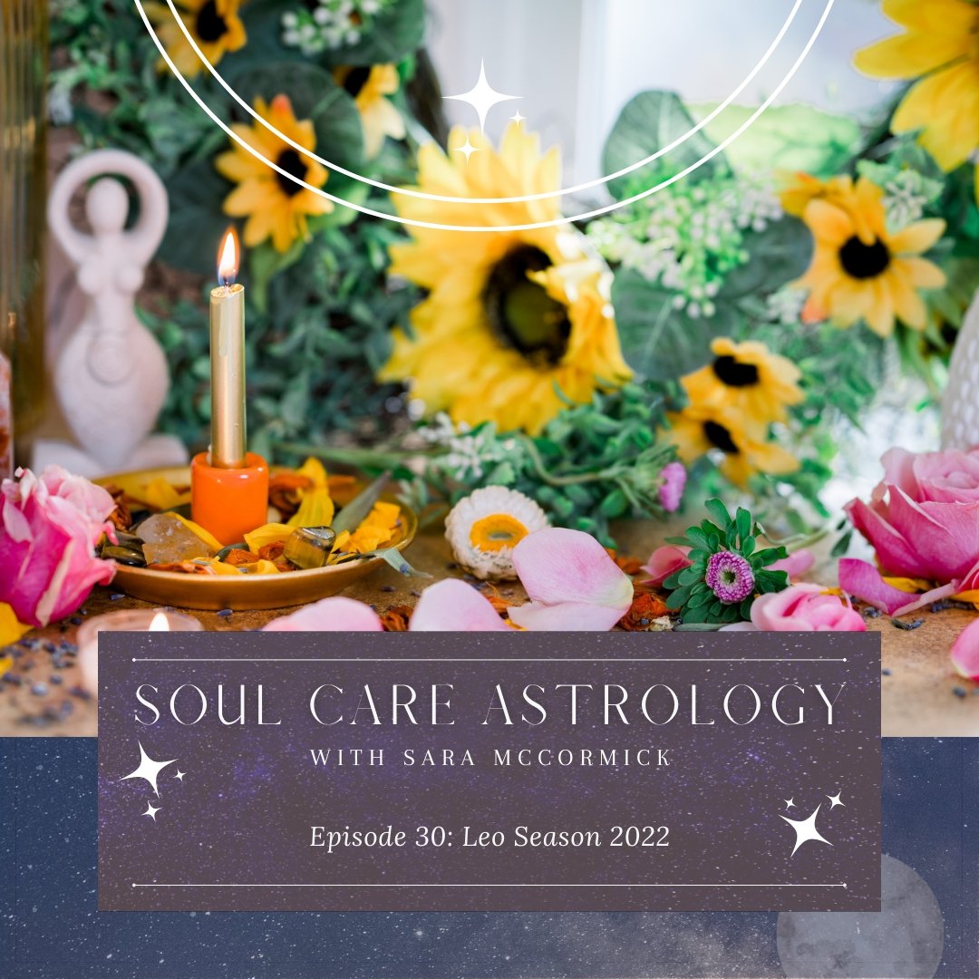 Episode 30: Leo Season Forecast 2022 - Bella deLuna