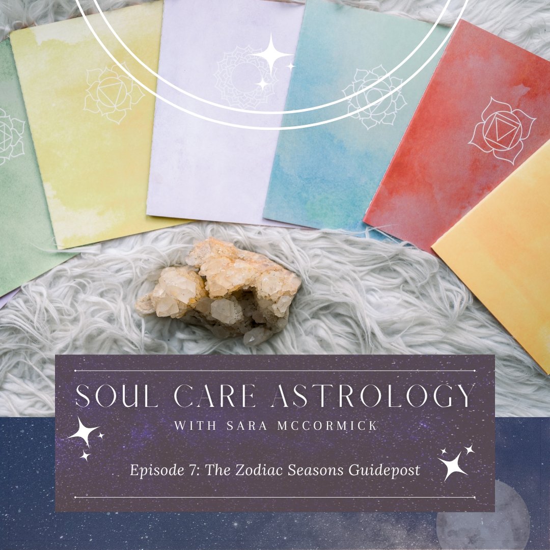 Episode 7: The Zodiac Seasons Guidepost - Bella deLuna