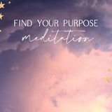 Find Your Purpose Meditation - Bella deLuna